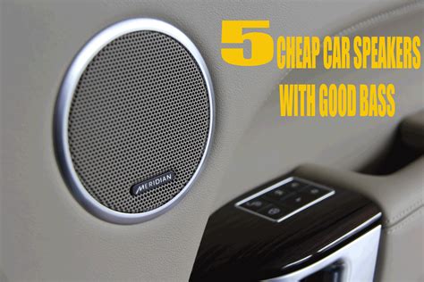what are good cheap car speakers